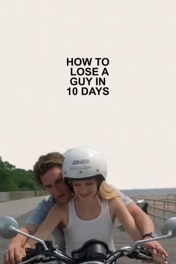 Plakat do filmu "Jak stracić chłopaka w 10 dni" #489340
