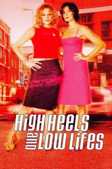 Plakat do filmu "High Heels and Low Lifes" #1876764