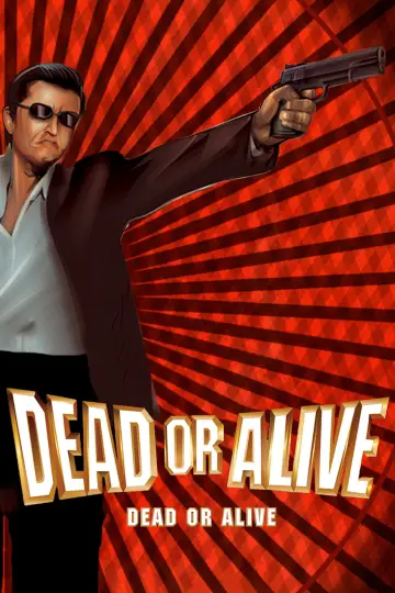Plakat do filmu "DEAD OR ALIVE 犯罪者" #1526976
