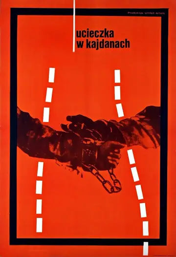 Plakat do filmu "Ucieczka w kajdanach" #1064662