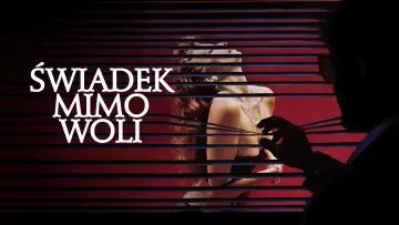 Zasłona do filmu "Świadek mimo woli" #648194