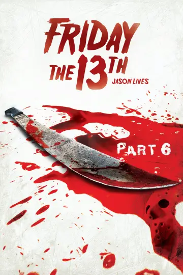 Plakat do filmu "Piątek trzynastego 6: Jason Żyje" #71497