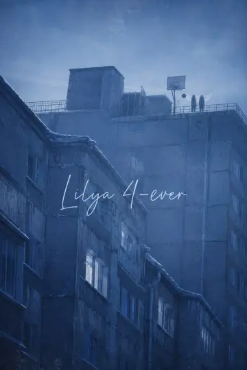 Plakat do filmu "Lilja 4-ever" #1270562