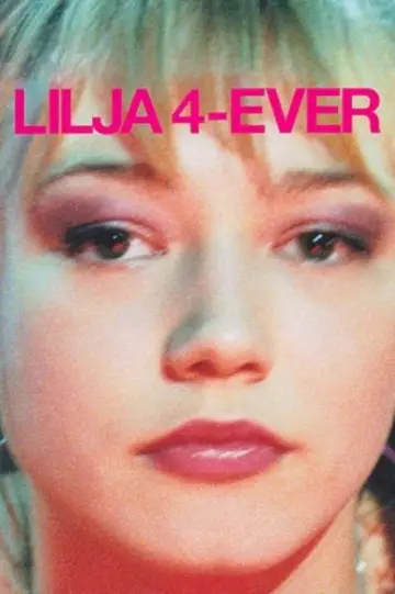 Plakat do filmu "Lilja 4-ever" #1895414