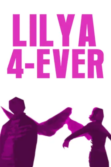 Plakat do filmu "Lilja 4-ever" #887042