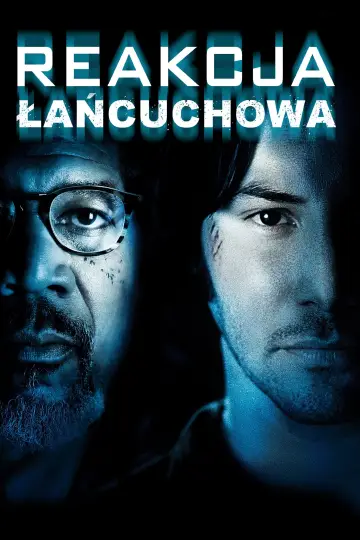 Plakat do filmu "Reakcja łańcuchowa" #724377