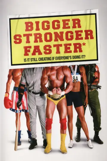 Plakat do filmu "Bigger Stronger Faster*" #1785773