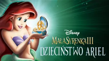 Zasłona do filmu "Mała Syrenka 3: Dzieciństwo Ariel" #937600
