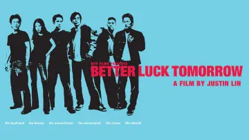 Zasłona do filmu "Better Luck Tomorrow" #1867555