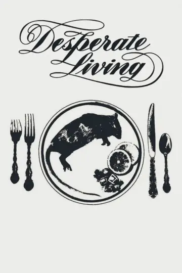 Plakat do filmu "Desperate Living" #613411
