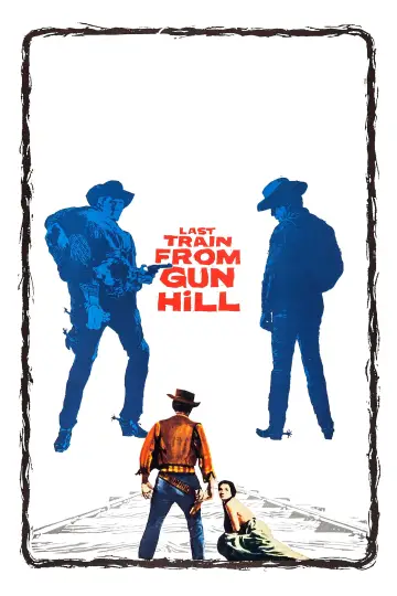 Plakat do filmu "Ostatni pociąg z Gun Hill" #1046226