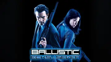 Zasłona do filmu "Ballistic: Ecks vs. Sever" #1053317