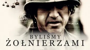 Zasłona do filmu "Byliśmy żołnierzami" #857281