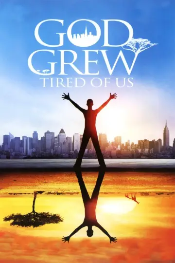 God Grew Tired of Us plakat