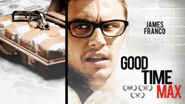 Zasłona do filmu "Good Time Max" #1076108