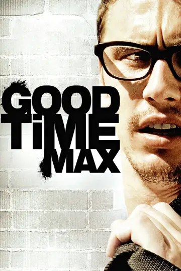 Plakat do filmu "Good Time Max" #1076112