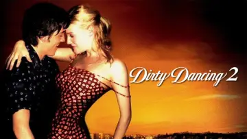 Zasłona do filmu "Dirty Dancing 2" #946589