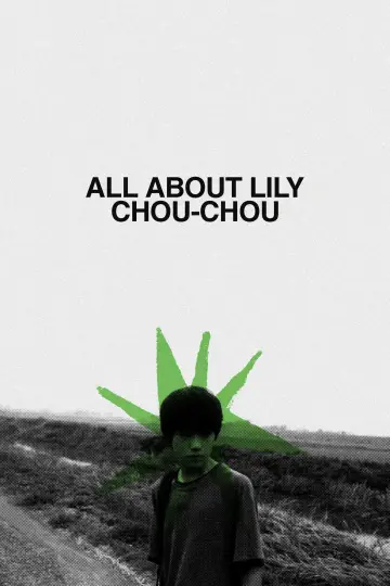 Plakat do filmu "Wszystko o Lily Chou-Chou" #327364