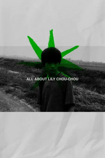Plakat do filmu "Wszystko o Lily Chou-Chou" #327366