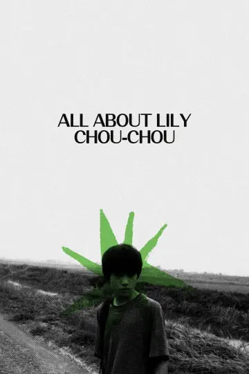 Plakat do filmu "Wszystko o Lily Chou-Chou" #327376