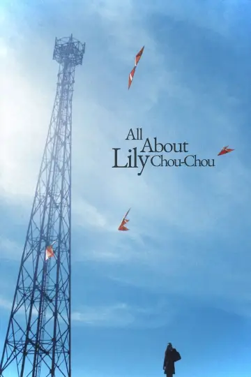 Plakat do filmu "Wszystko o Lily Chou-Chou" #788279