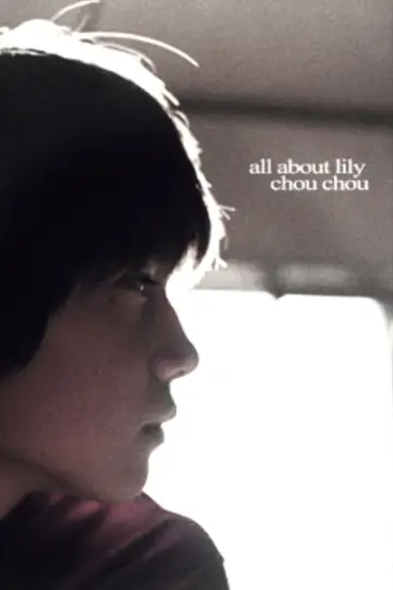 Plakat do filmu "Wszystko o Lily Chou-Chou" #788284