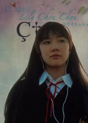 Plakat do filmu "Wszystko o Lily Chou-Chou" #788288