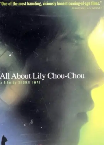 Plakat do filmu "Wszystko o Lily Chou-Chou" #788292