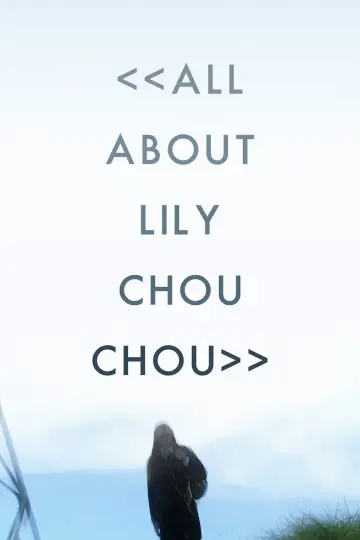 Plakat do filmu "Wszystko o Lily Chou-Chou" #85248
