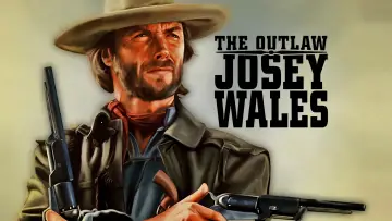 Zasłona do filmu "Wyjęty Spod Prawa Josey Wales" #850737