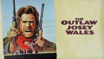 Zasłona do filmu "Wyjęty Spod Prawa Josey Wales" #94995