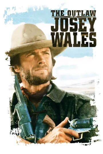 Plakat do filmu "Wyjęty Spod Prawa Josey Wales" #95000