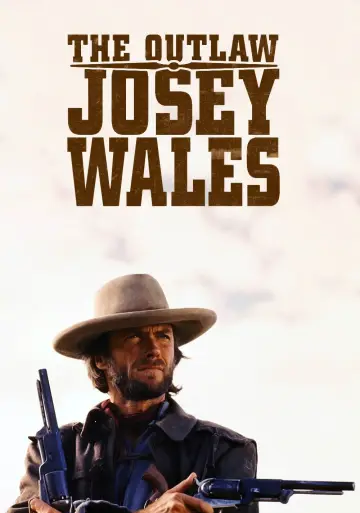 Plakat do filmu "Wyjęty Spod Prawa Josey Wales" #95004