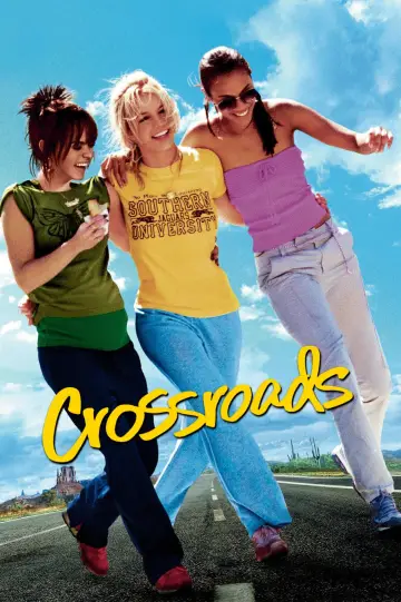 Plakat do filmu "Crossroads - Dogonić marzenia" #151601