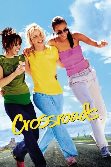 Plakat do filmu "Crossroads - Dogonić marzenia" #151605