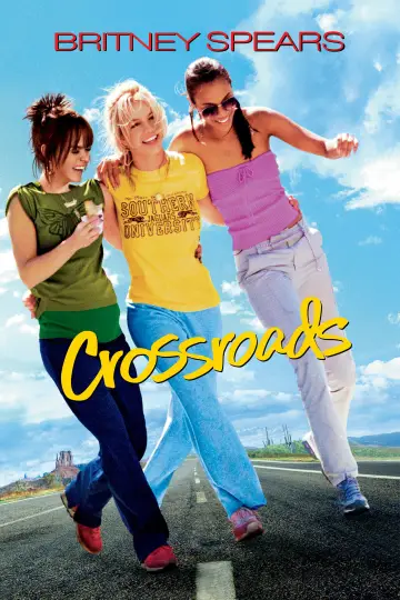Plakat do filmu "Crossroads - Dogonić marzenia" #626761