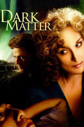 Plakat do filmu "Ciemna materia" #1130268