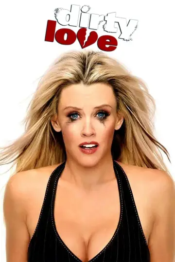 Plakat do filmu "Dirty Love" #1092162