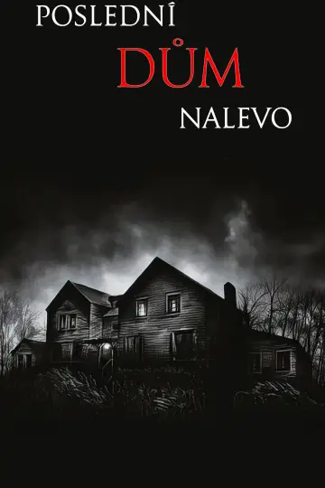 Plakat do filmu "Ostatni dom po lewej" #1199170