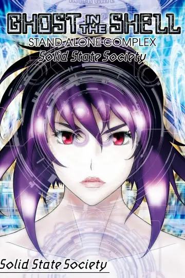 Ghost in The Shell: Stand Alone Complex - Solid State Society