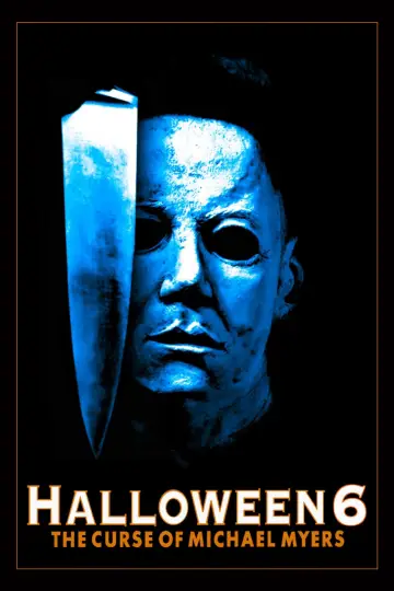 Plakat do filmu "Halloween VI: Przekleństwo Michaela Myersa" #1167770