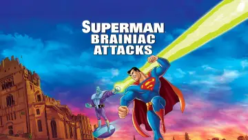 Superman: Brainiac Attacks