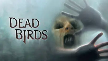 Zasłona do filmu "Dead Birds" #798077
