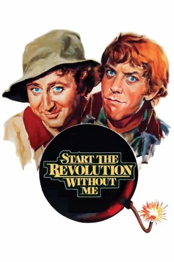 Plakat do filmu "Start the Revolution Without Me" #1860689