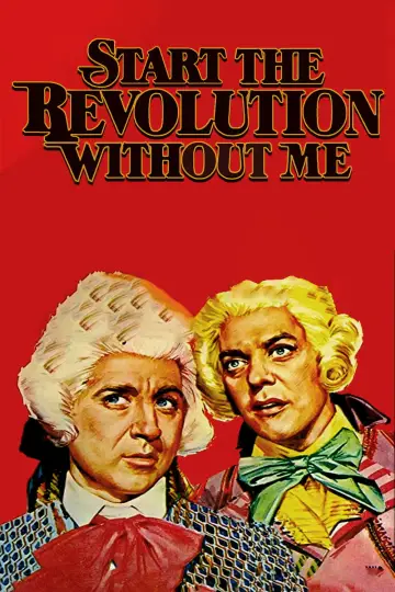 Plakat do filmu "Start the Revolution Without Me" #1860690