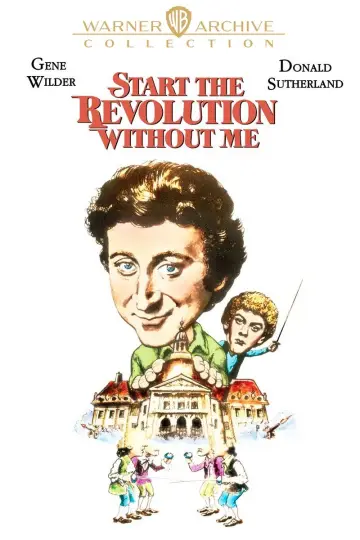 Plakat do filmu "Start the Revolution Without Me" #1860691