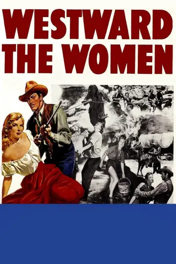 Plakat do filmu "Westward the Women" #1064401