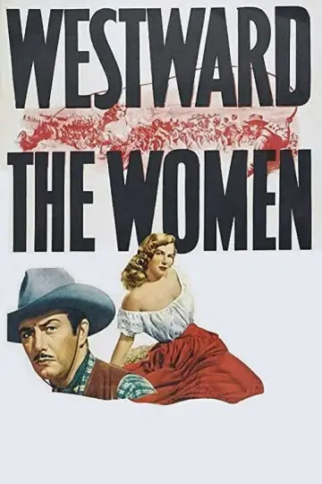 Plakat do filmu "Westward the Women" #1064403
