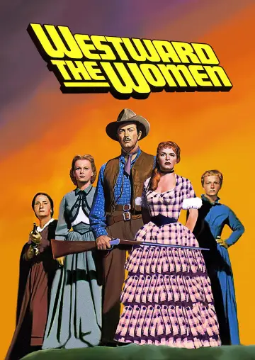 Plakat do filmu "Westward the Women" #1064407