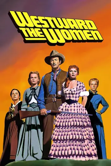 Plakat do filmu "Westward the Women" #1064408